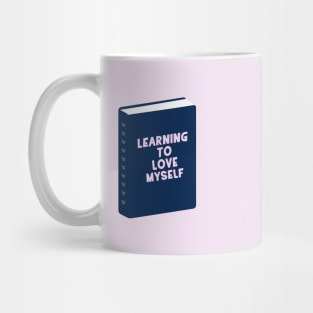 Learning to Love Myself Book Mug